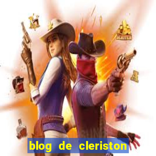 blog de cleriston silva serrinha bahia